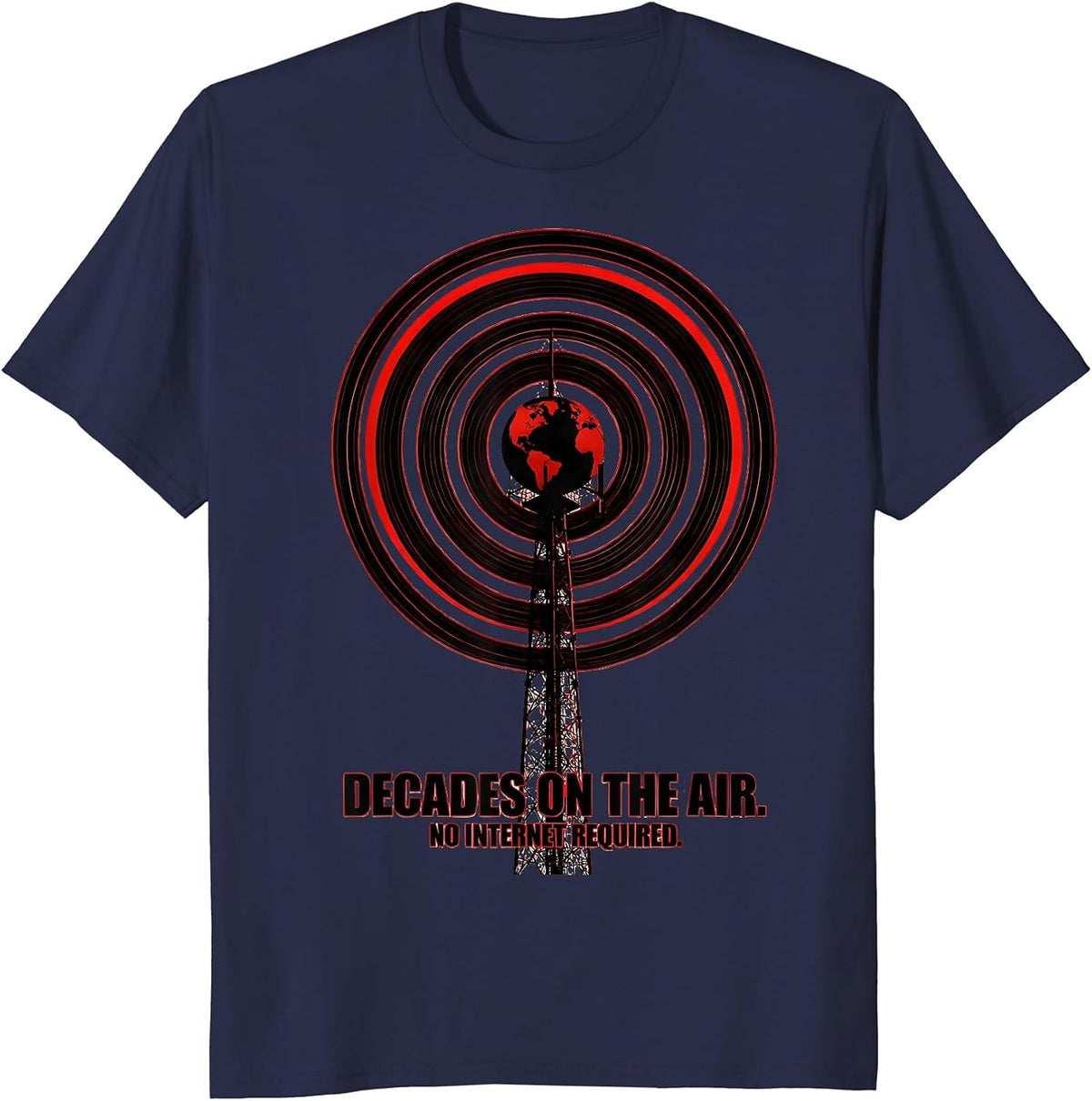 Decades On The Air. No Internet Required. Ham Radio T-Shirt - Navy Blue