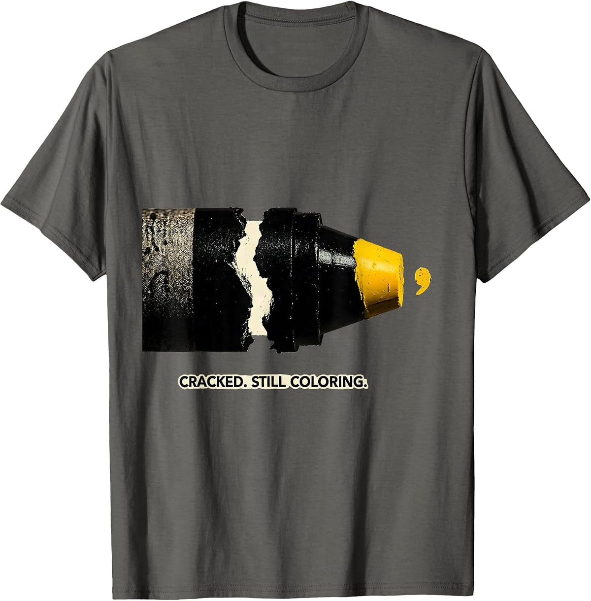 Cracked Still Coloring Mental Health Awareness Support T-Shirt - Asphalt Grey