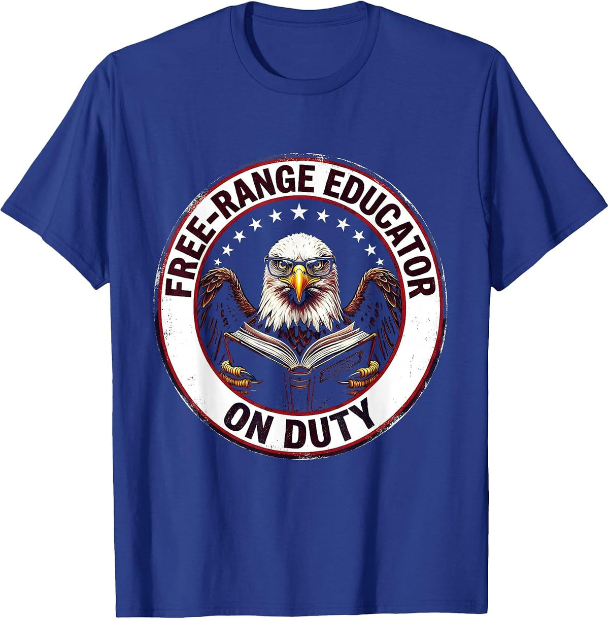 Free-Range Educator On Duty Substitute Teacher T-Shirt - Royal Blue