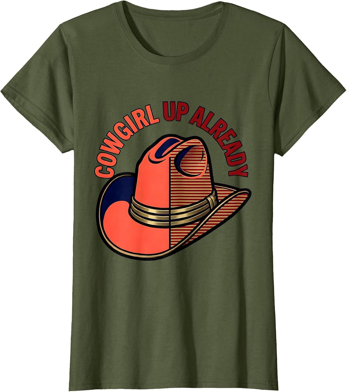 Women's Cowgirl Up Already Rodeo Graphic Design T-Shirt - Olive Green