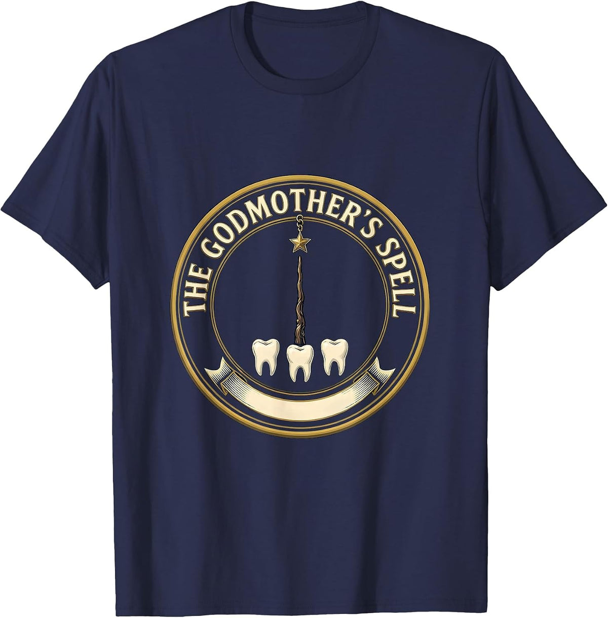 The Godmother's Spell Funny Fairy Tale Godparent Gift T-Shirt - Navy Blue