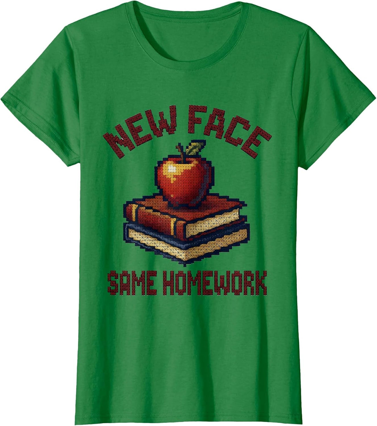 Women's New Face Same Homework Substitute Teacher Design T-Shirt - Kelly Green