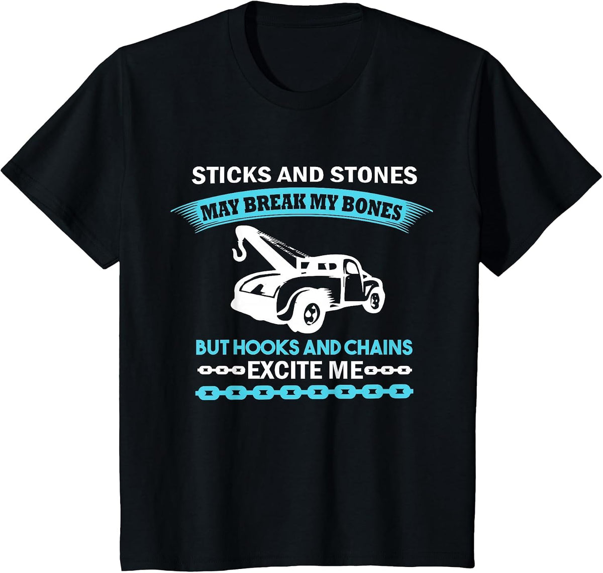 Tow Truck Driver Quote - Funny Tow Trucker T-Shirt - Black