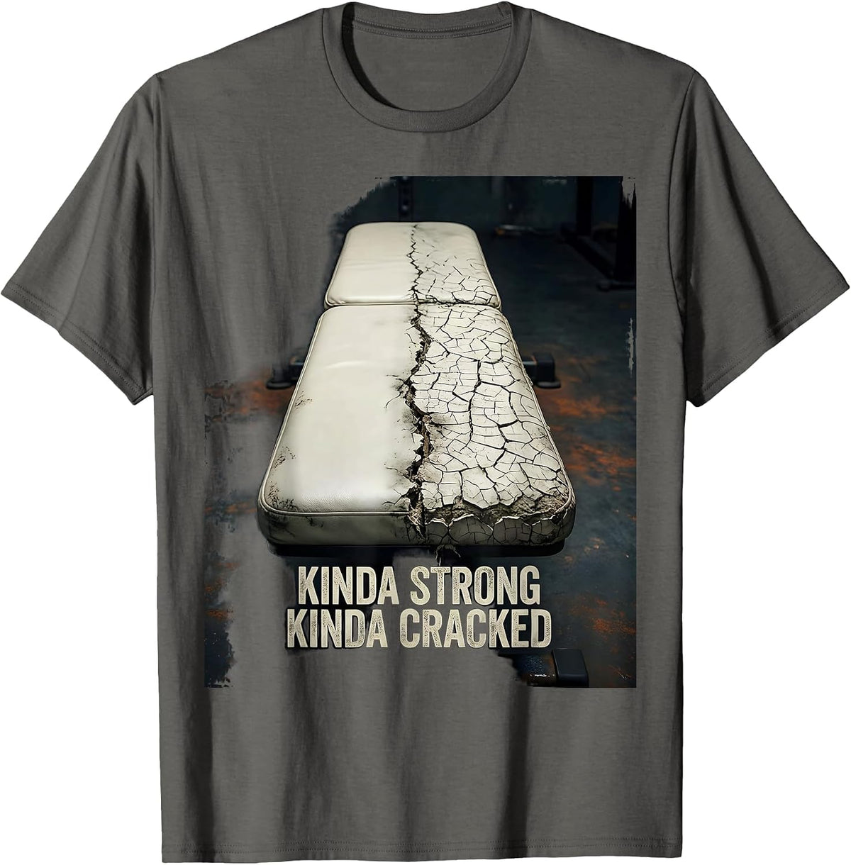 Kinda Strong Kinda Cracked Distressed Gym Workout T-Shirt - Asphalt Grey