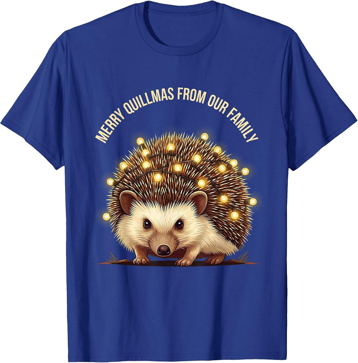 Merry Quillmas From Our Family Cute Hedgehog Lover Holiday T-Shirt - Royal Blue