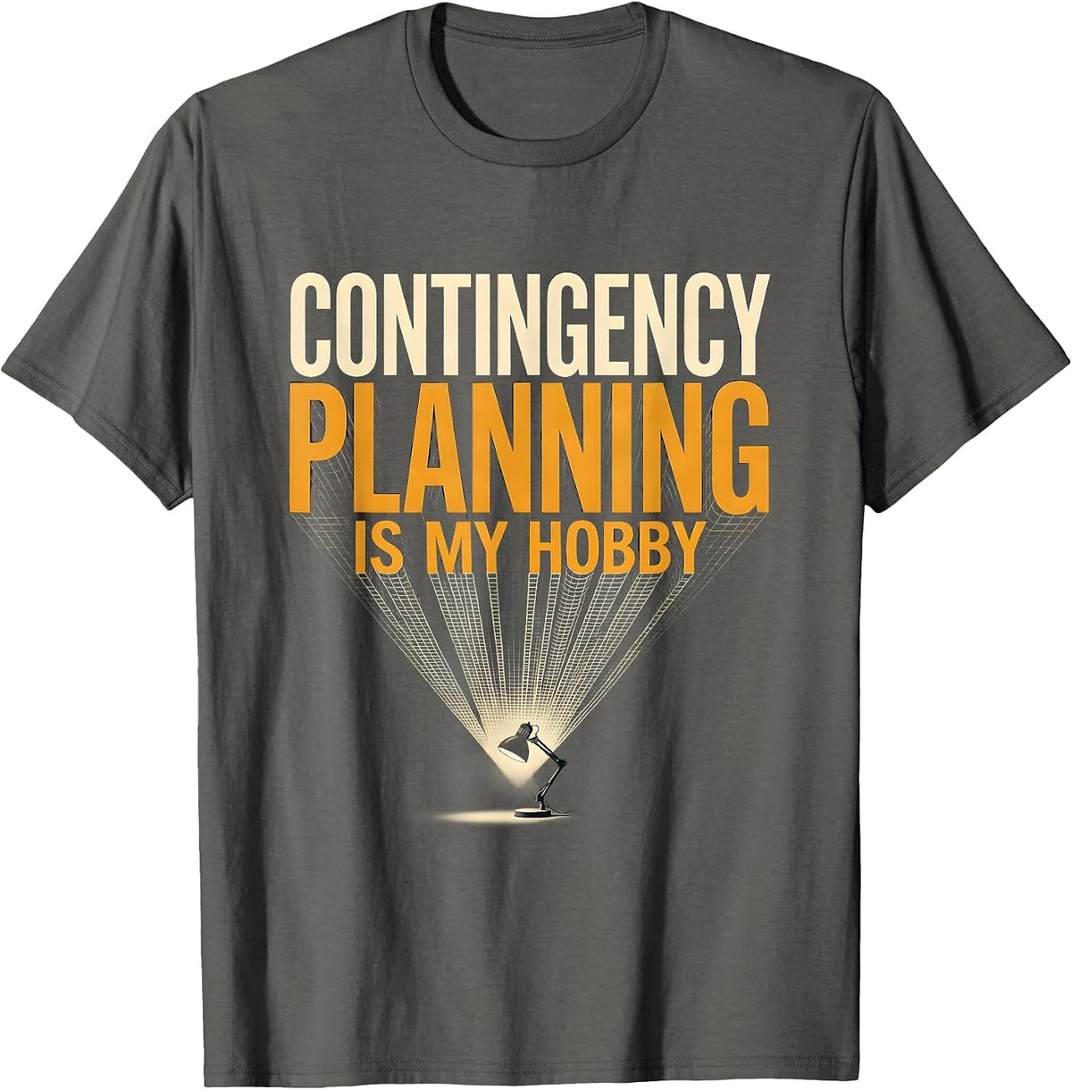 Contingency Planning Is My Hobby Funny English Teacher Humor T-Shirt - Asphalt Grey
