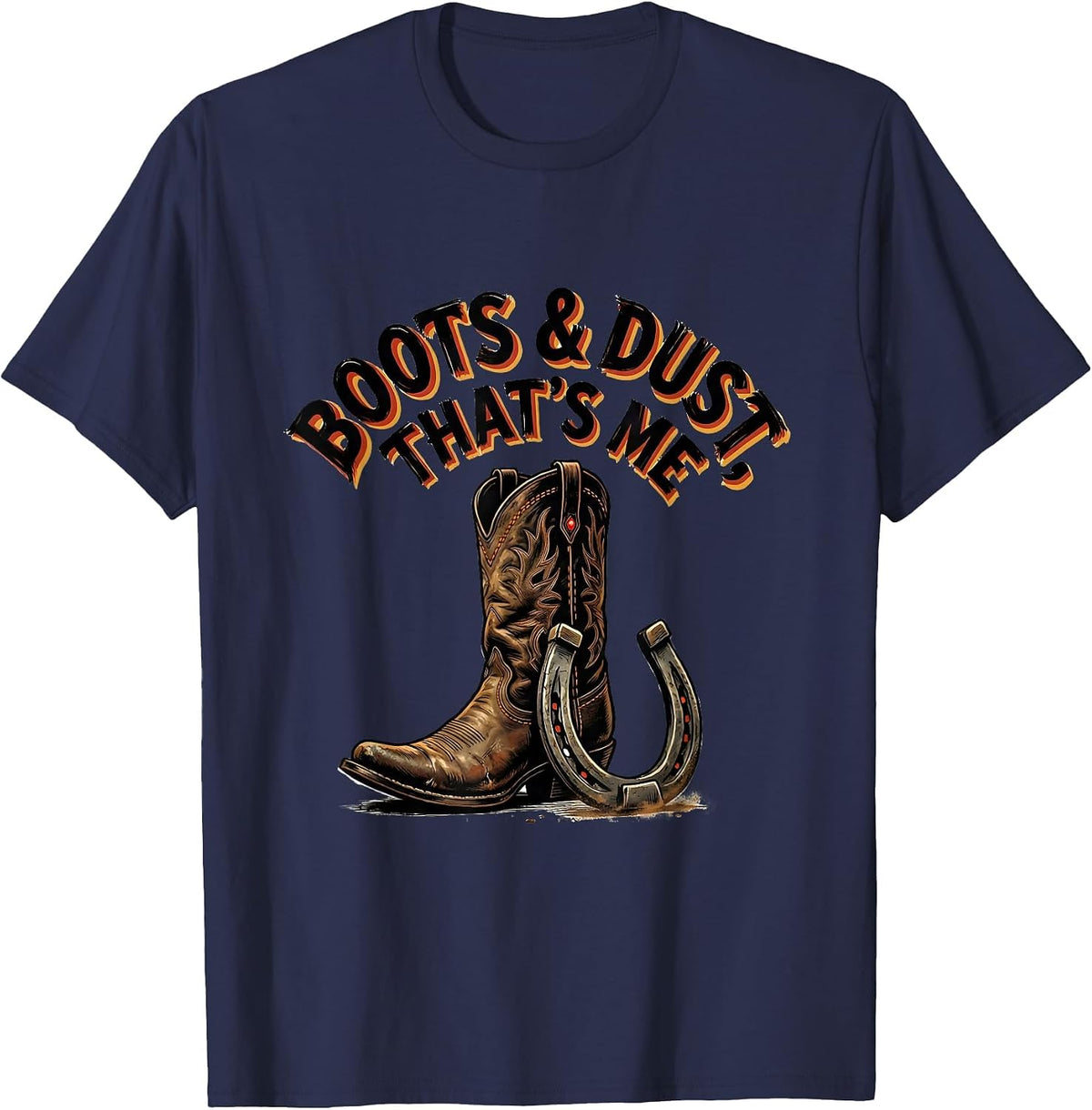 Men's Boots & Dust That's Me Western Cowgirl Rodeo Lifestyle T-Shirt - Navy Blue