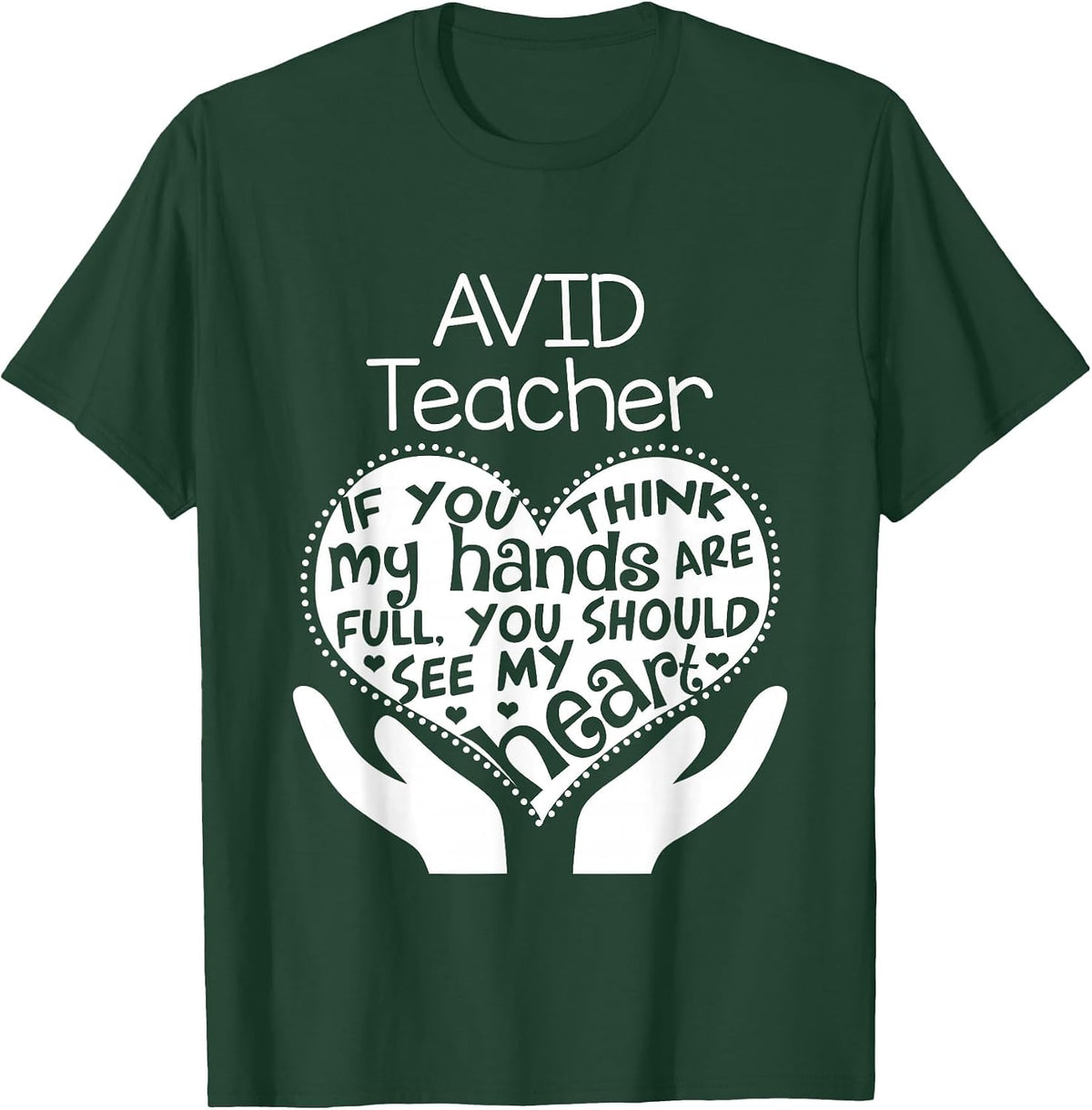 AVID Program Teacher Heart School T Shirt Team Group Gift T-Shirt - Dark Green