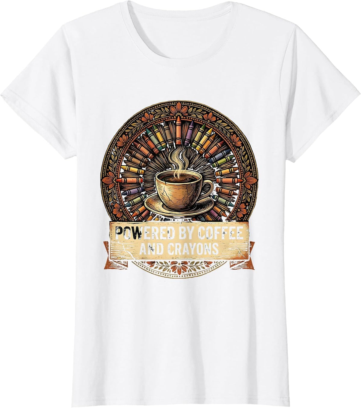 Women's Powered by Coffee and Crayons 4th Grade Teacher T-Shirt - White