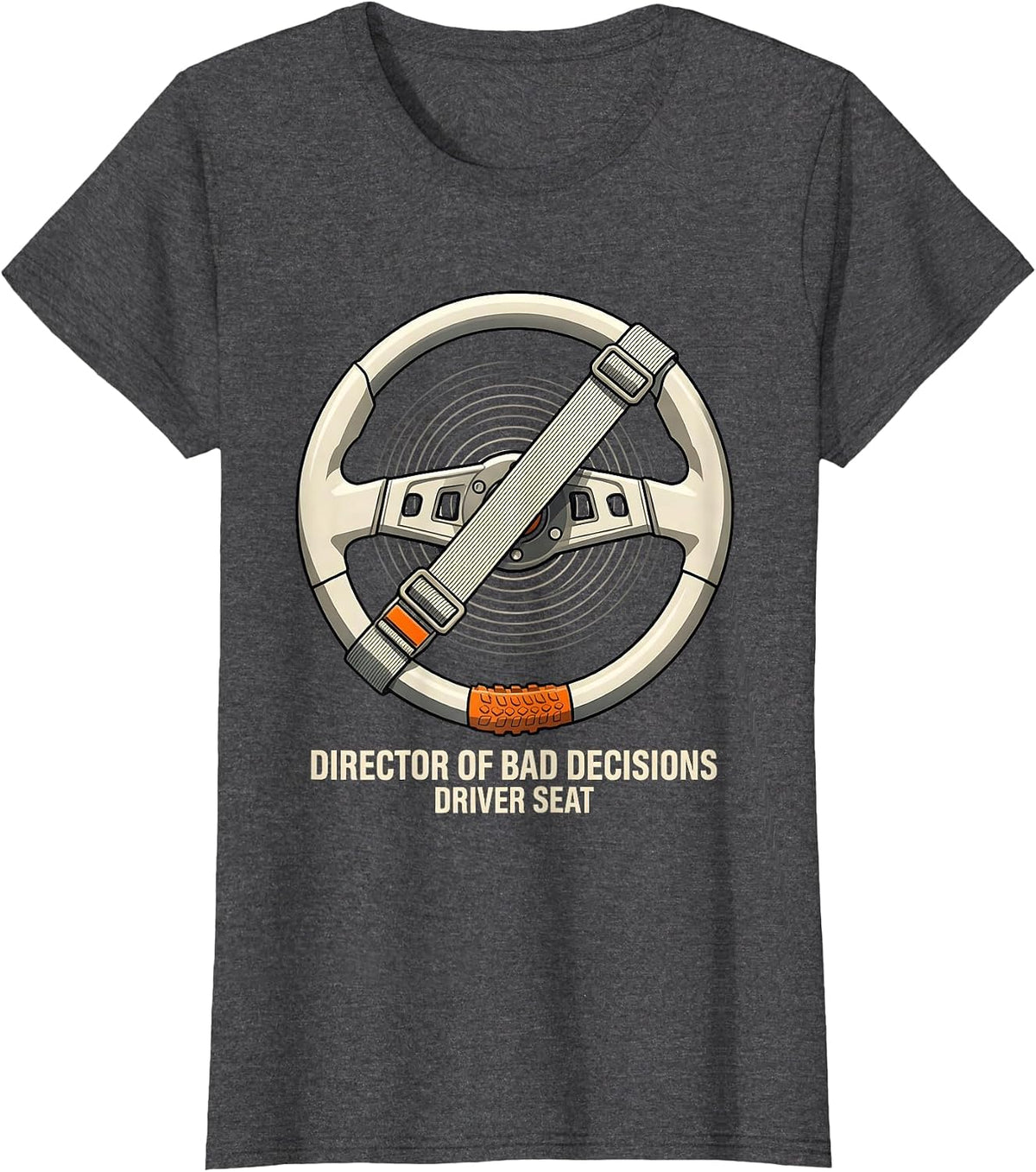 Women's Director Of Bad Decisions Driver Seat Funny UTV SXS Offroad T-Shirt - Dark Heather Grey