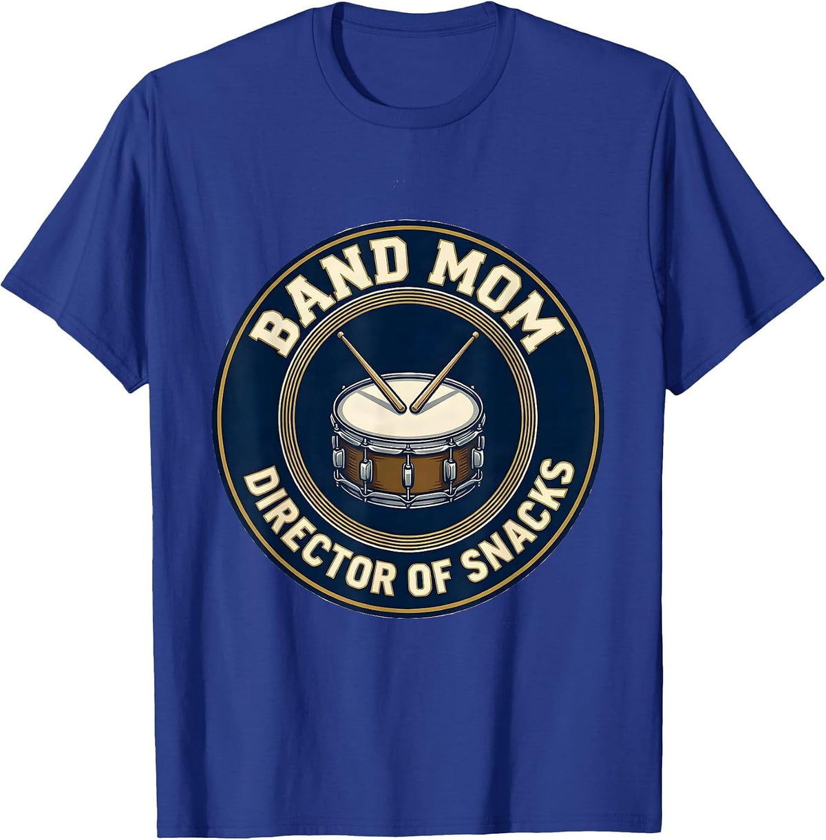 Band Mom Director Of Snacks Funny Music Lover Band Parent T-Shirt - Royal Blue