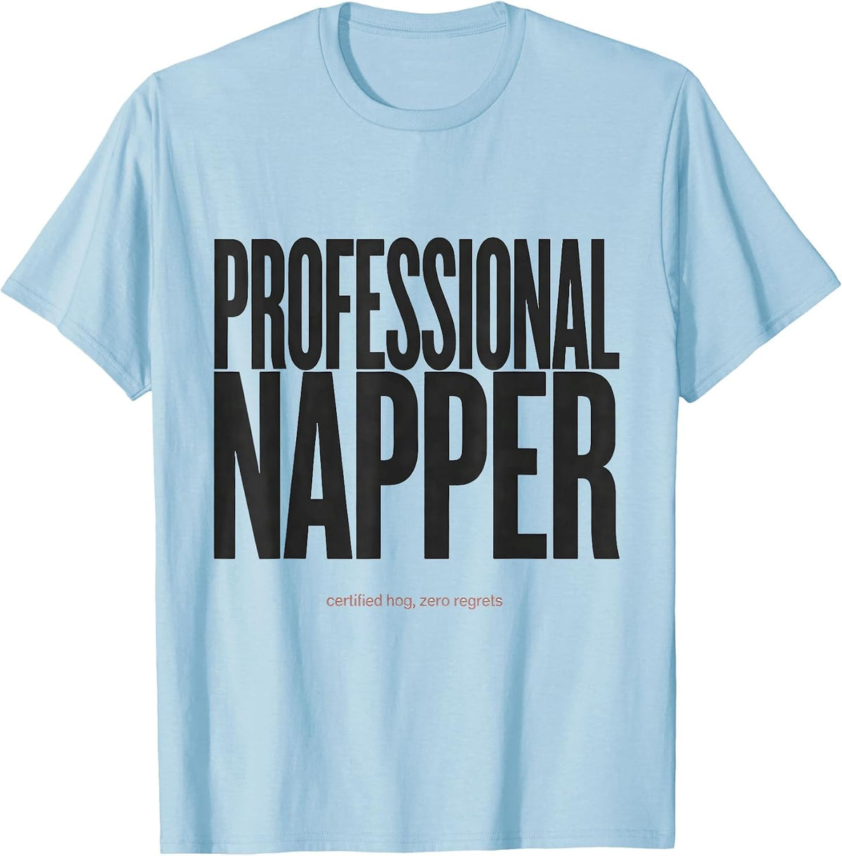 Men's PROFESSIONAL NAPPER Funny Pig Farm Animal Lover T-Shirt - Baby Blue