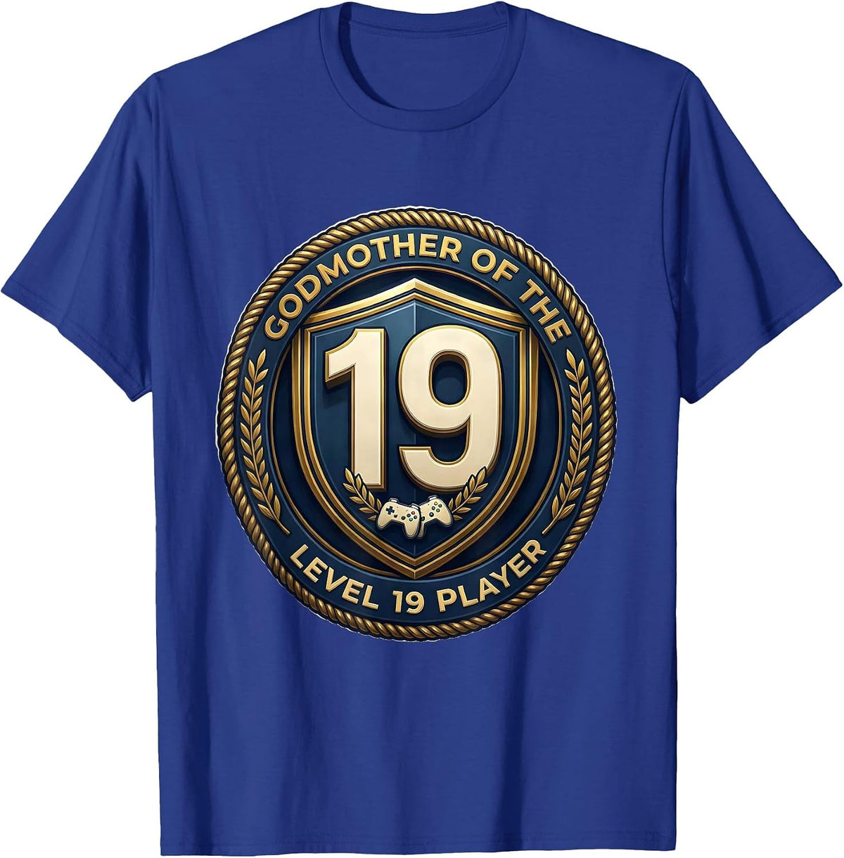 Men's Godmother Of The Level 19 Player Gamer Family Pride T-Shirt - Royal Blue