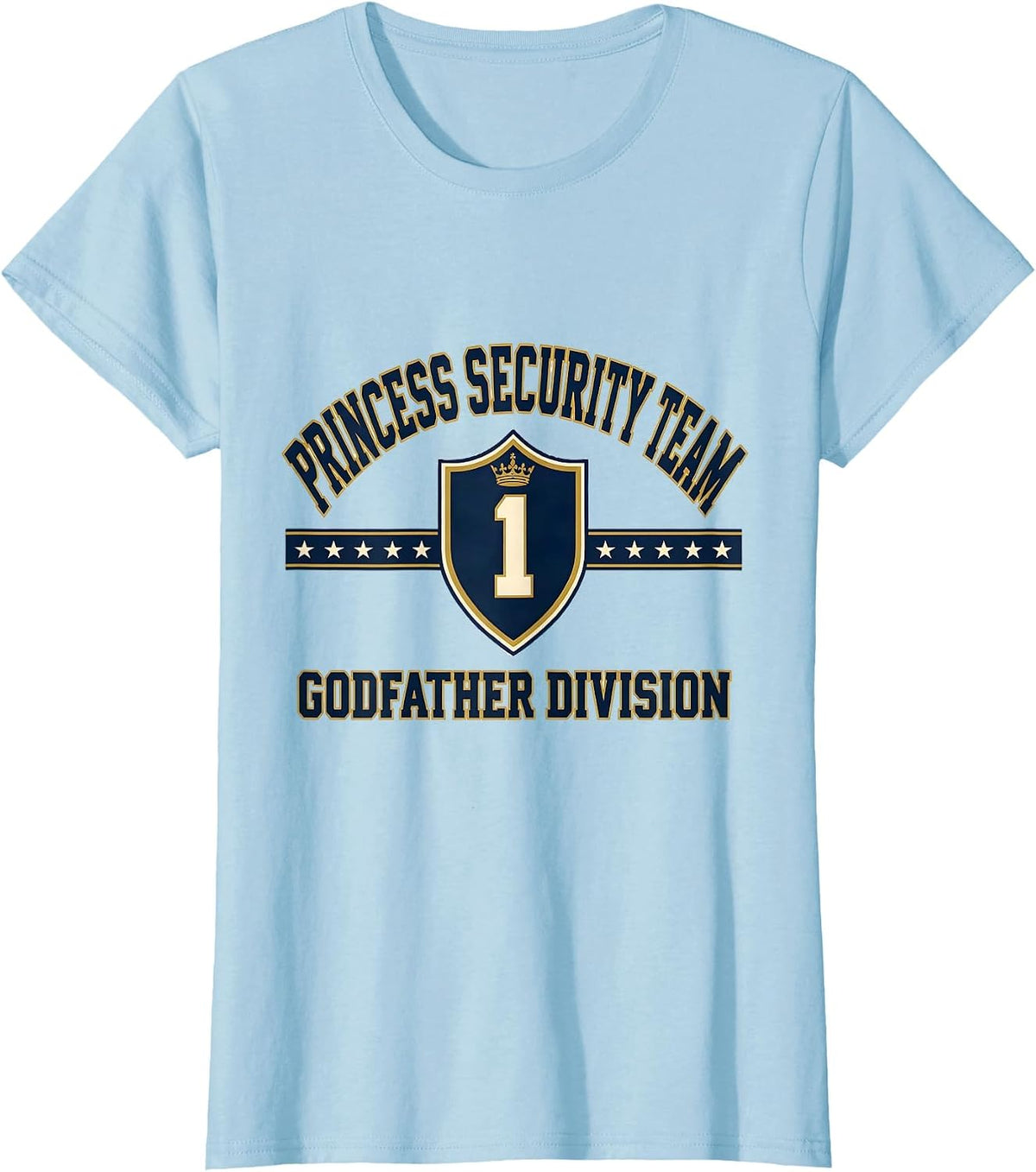 Women's Princess Security Team Godfather Division Family T-Shirt - Baby Blue