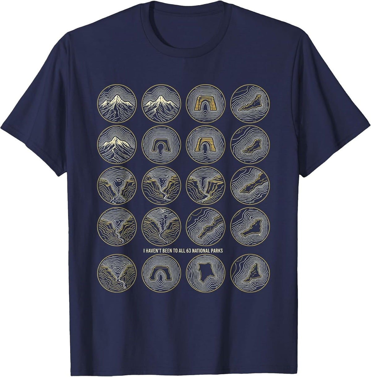 Men's I Haven't Been To All 63 National Parks Checklist T-Shirt - Navy Blue