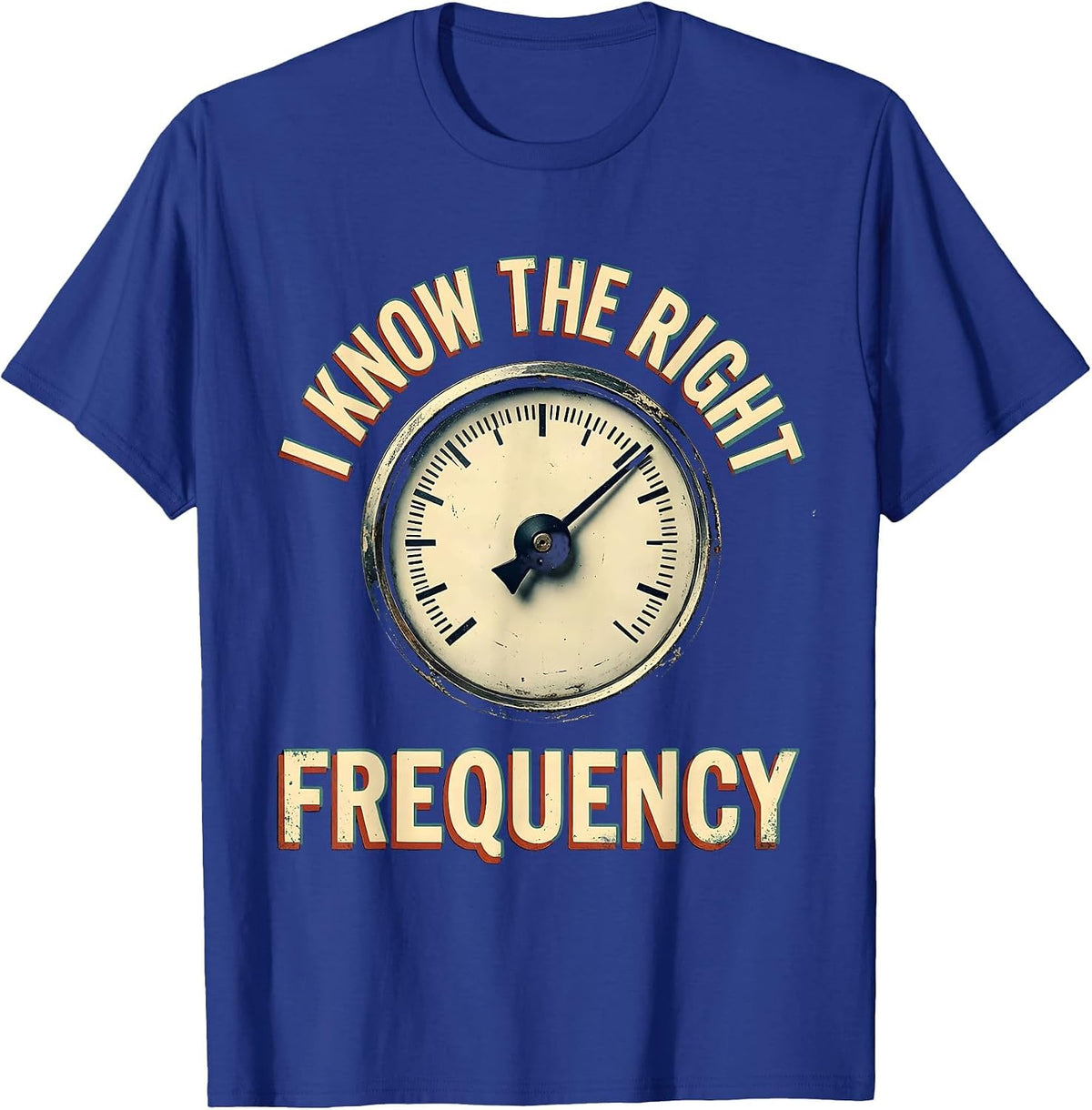I Know The Right Frequency Vintage Ham Radio Operator Humor T-Shirt - Royal Blue