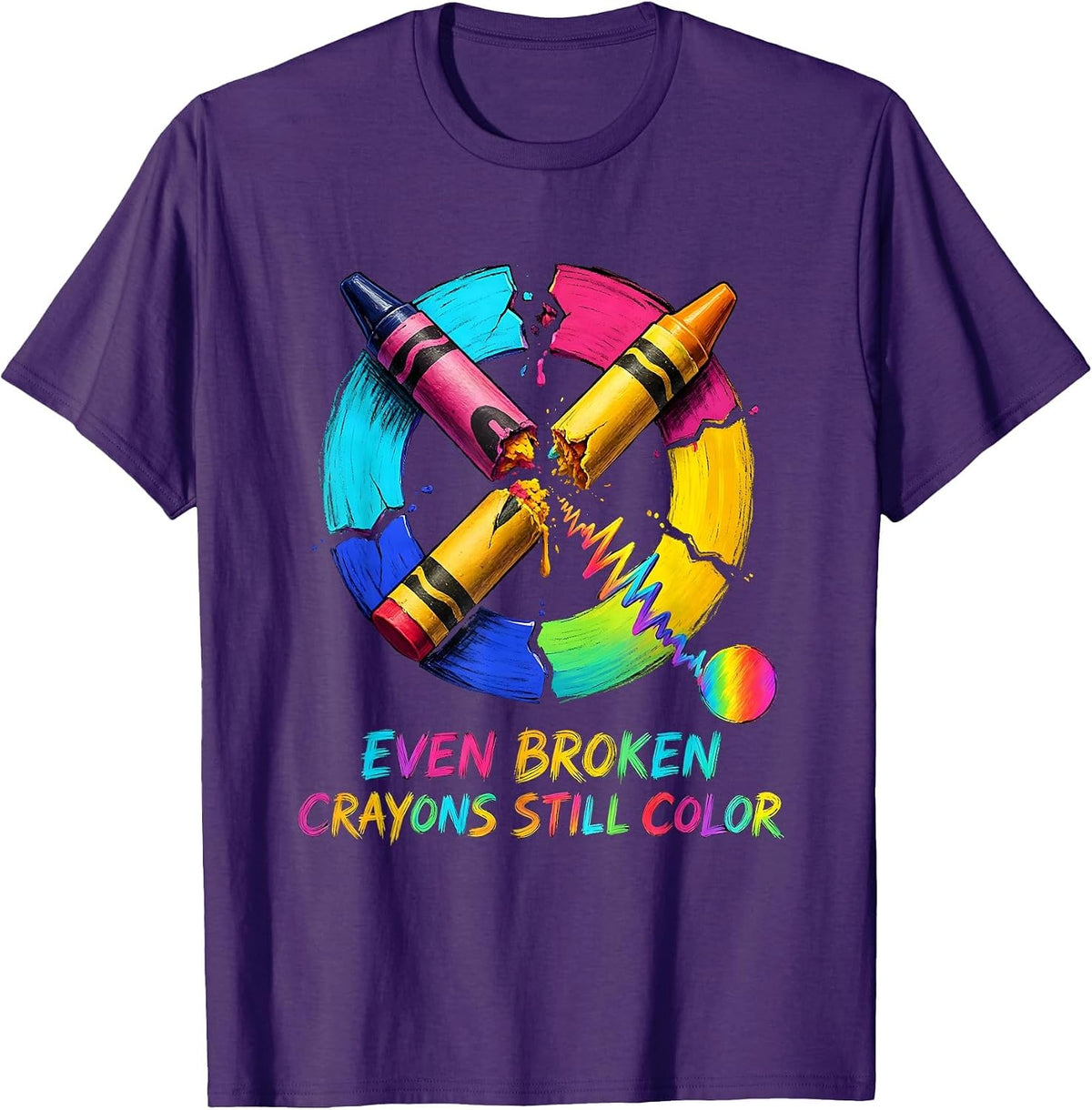 Even Broken Crayons Still Color Mental Health Awareness T-Shirt - Purple