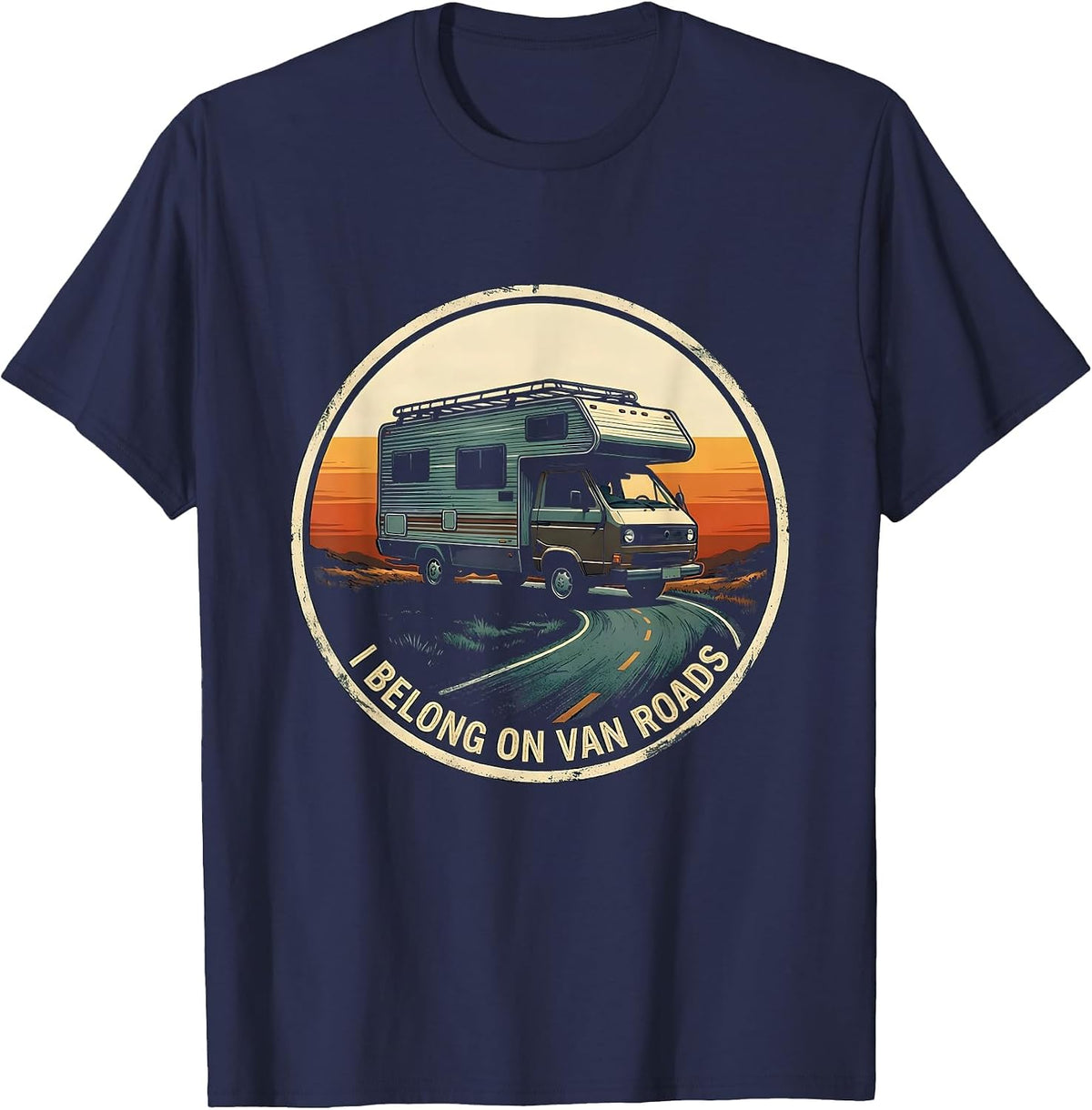 Men's I Belong On Van Roads Vintage Van Life Road Trip Nomads T-Shirt - Navy Blue