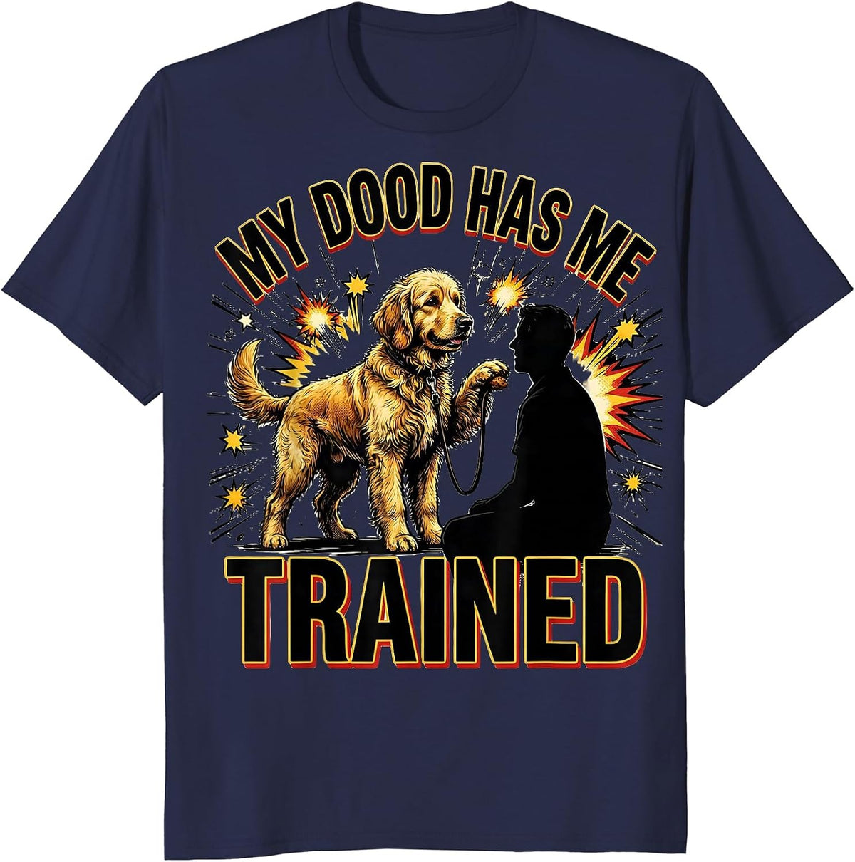 My Dood Has Me Trained Funny Goldendoodle Comic Dog Owner T-Shirt - Navy Blue