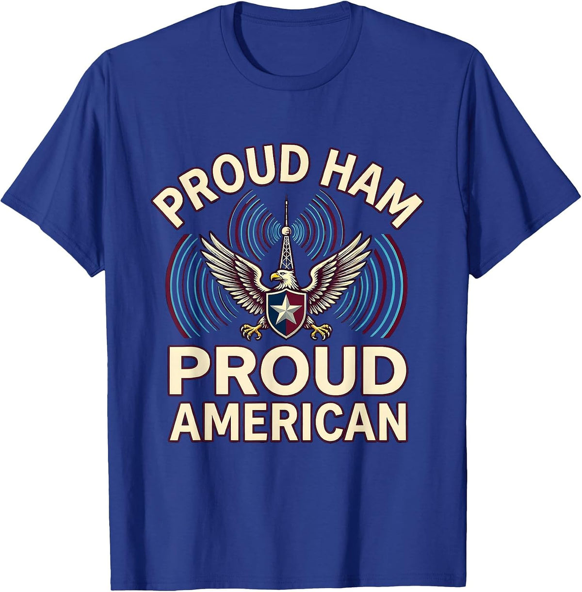 Proud Ham Proud American Heraldic Radio Tower Design T-Shirt - Royal Blue