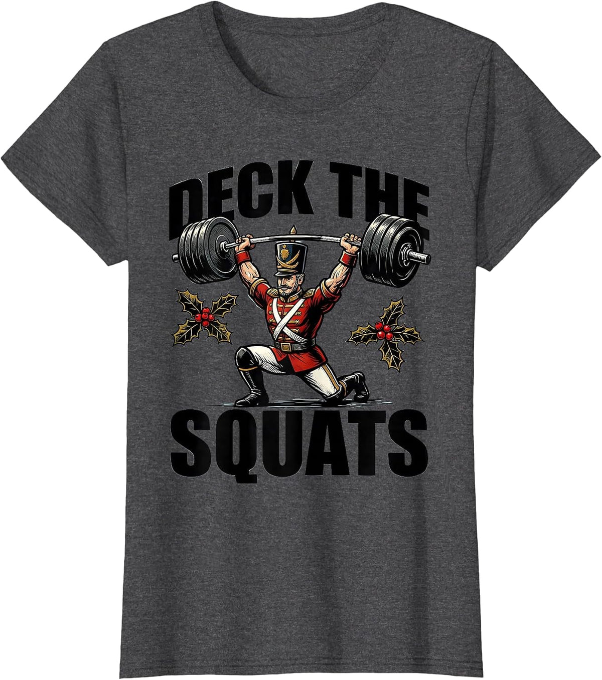 Women's Deck The Squats Funny Christmas Gym Workout Weightlifting T-Shirt - Dark Heather Grey
