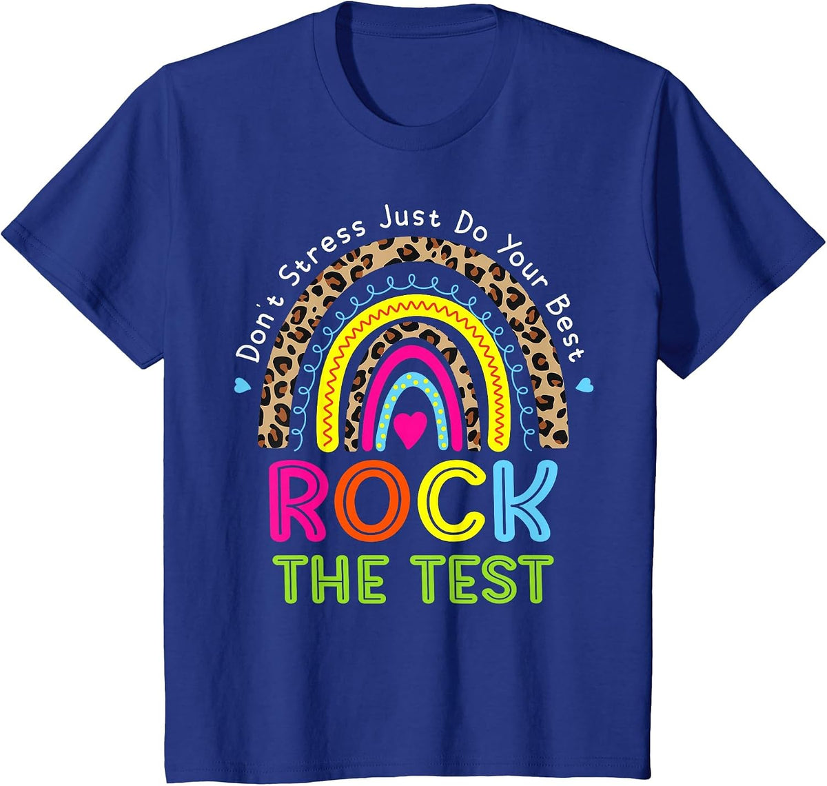 Rock The Test Test Day Teacher Testing Day Rainbow Leopard T-Shirt - Royal Blue