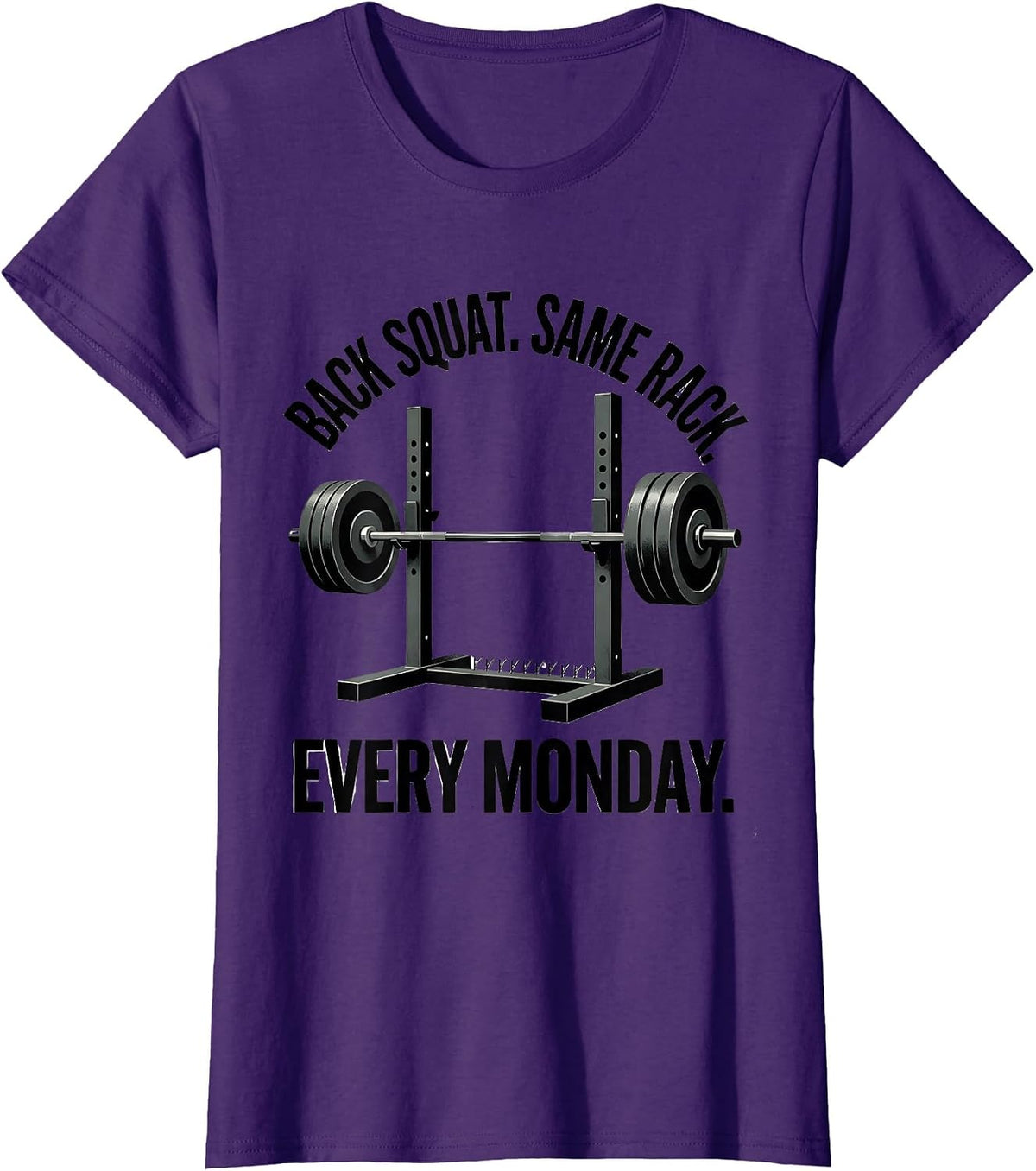 Women's Back Squat Same Rack Every Monday Funny Gym Humor T-Shirt - Purple