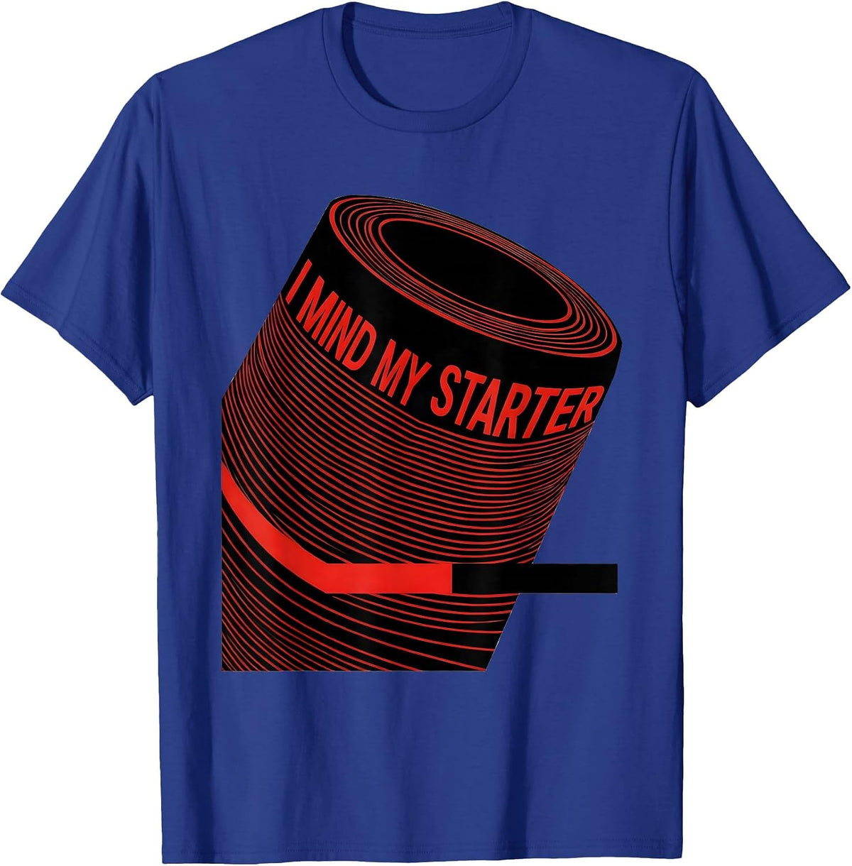 I Mind My Starter Funny Baker Sourdough Bread Baking Gift T-Shirt - Royal Blue