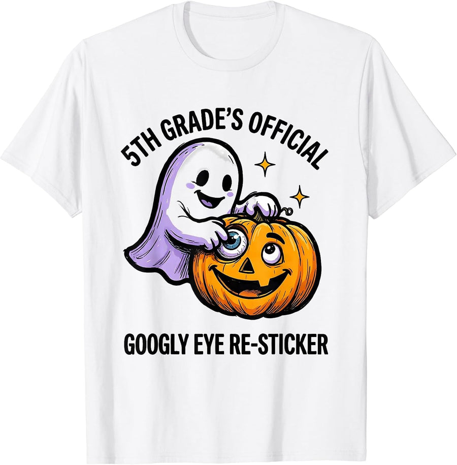 Men's 5th Grade's Official Googly Eye Re-Sticker Halloween Teacher T-Shirt - White