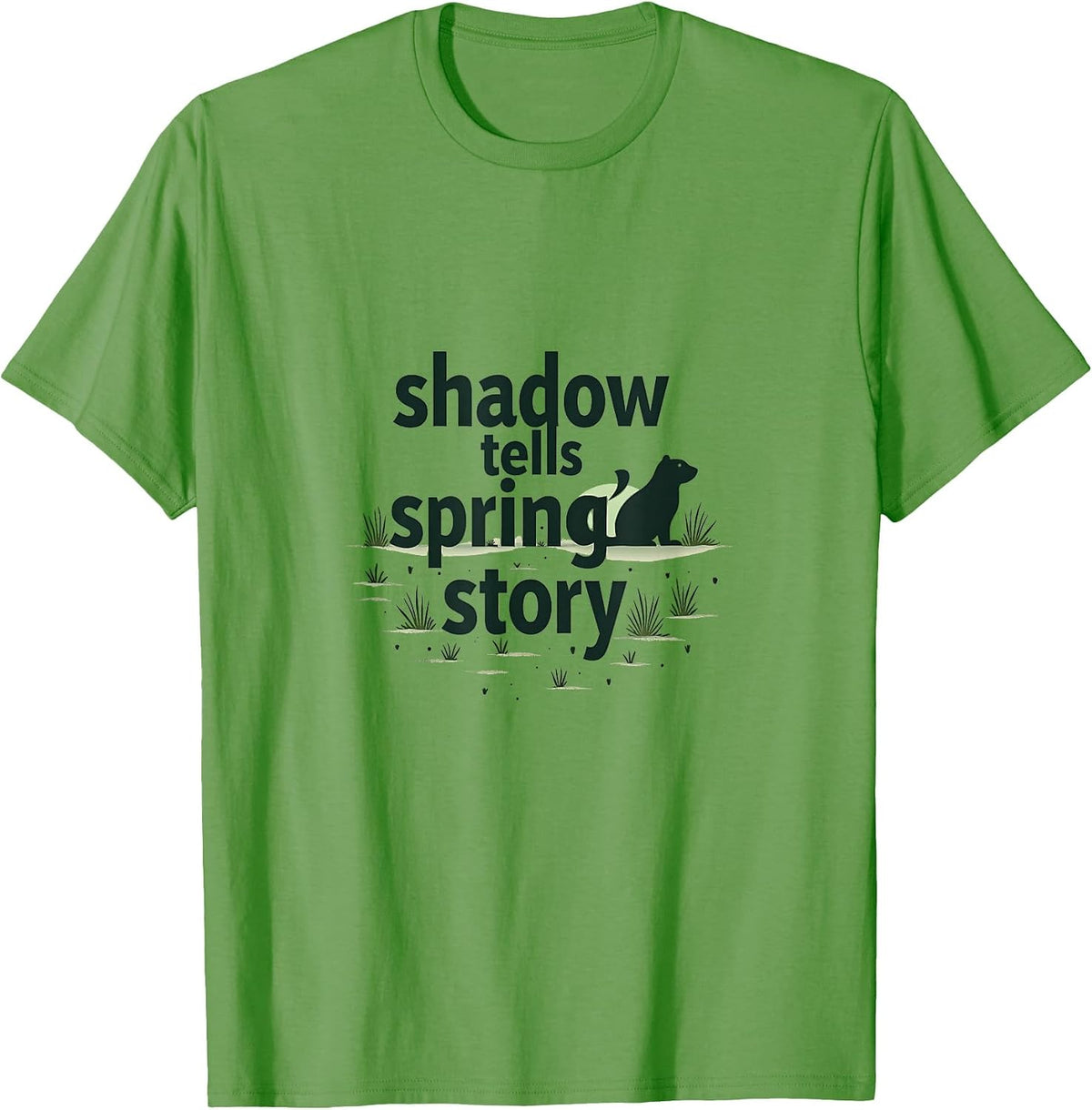 Shadow Tells Spring's Story Groundhog Day Design T-Shirt - Grass Green