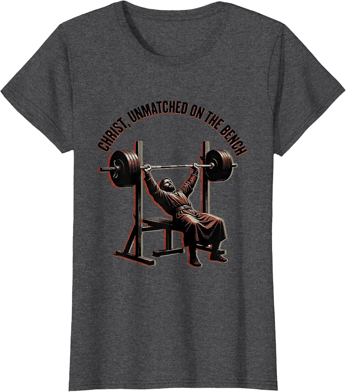 Women's Christ, Unmatched On The Bench Funny Christian Gym T-Shirt - Dark Heather Grey