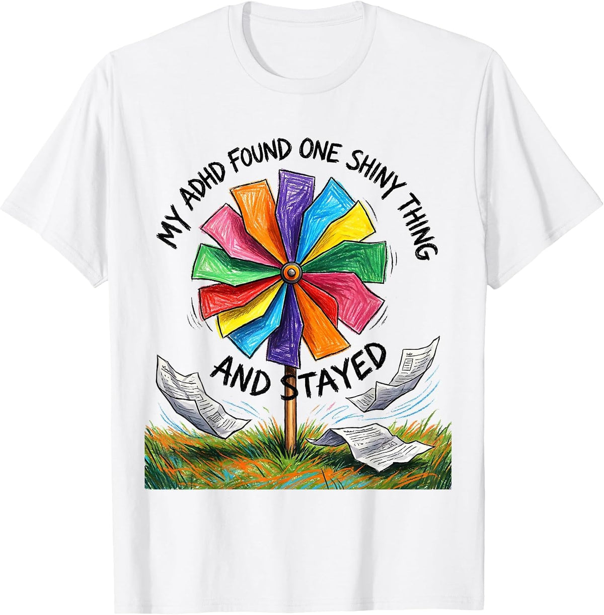 Men's My ADHD Found One Shiny Thing And Stayed Neurodivergent T-Shirt - White