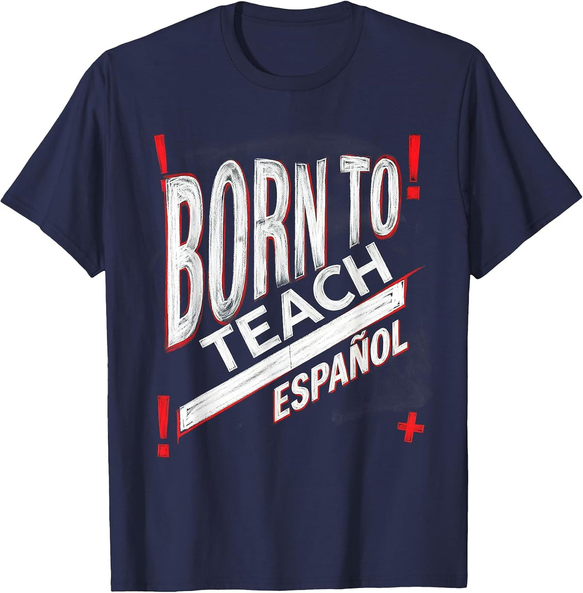 Born to Teach Espanol Spanish Teacher Design T-Shirt - Navy Blue