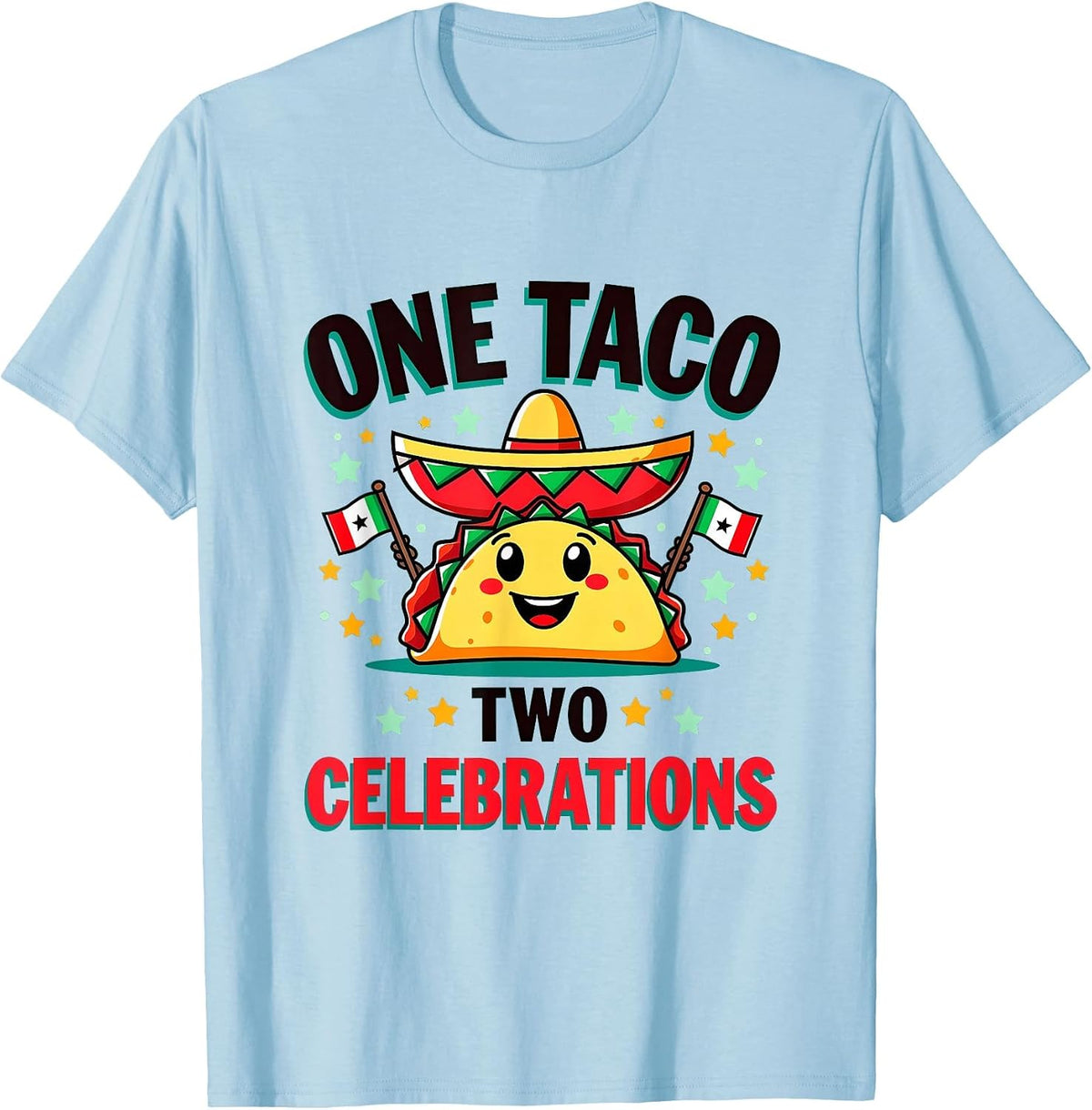 One Taco Two Celebrations Cinco de Mayo Design T-Shirt - Baby Blue