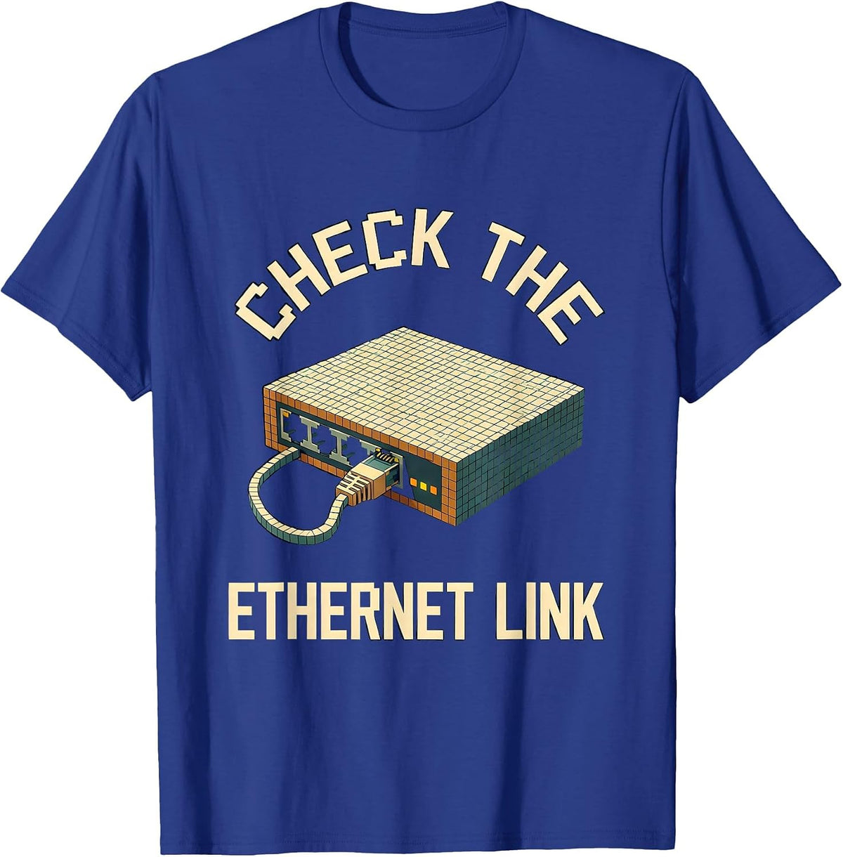Check The Ethernet Link Pixel Art IT Tech Support Humor T-Shirt - Royal Blue