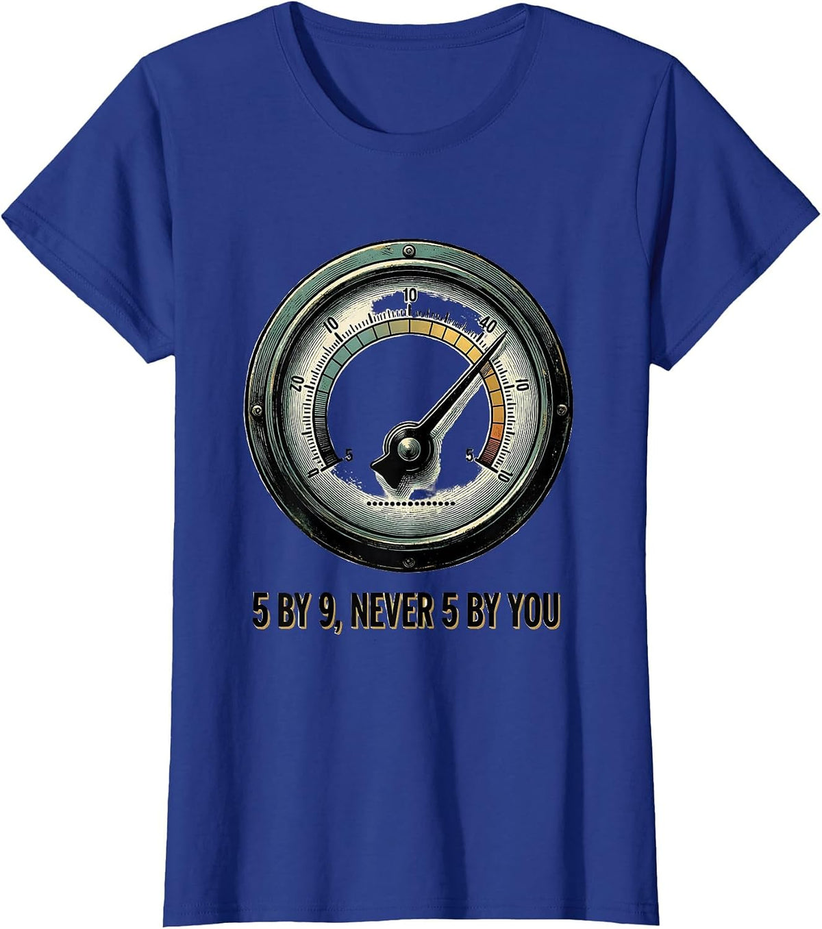 Women's 5 By 9 Never 5 By You Funny Ham Radio Operator Humor T-Shirt - Royal Blue