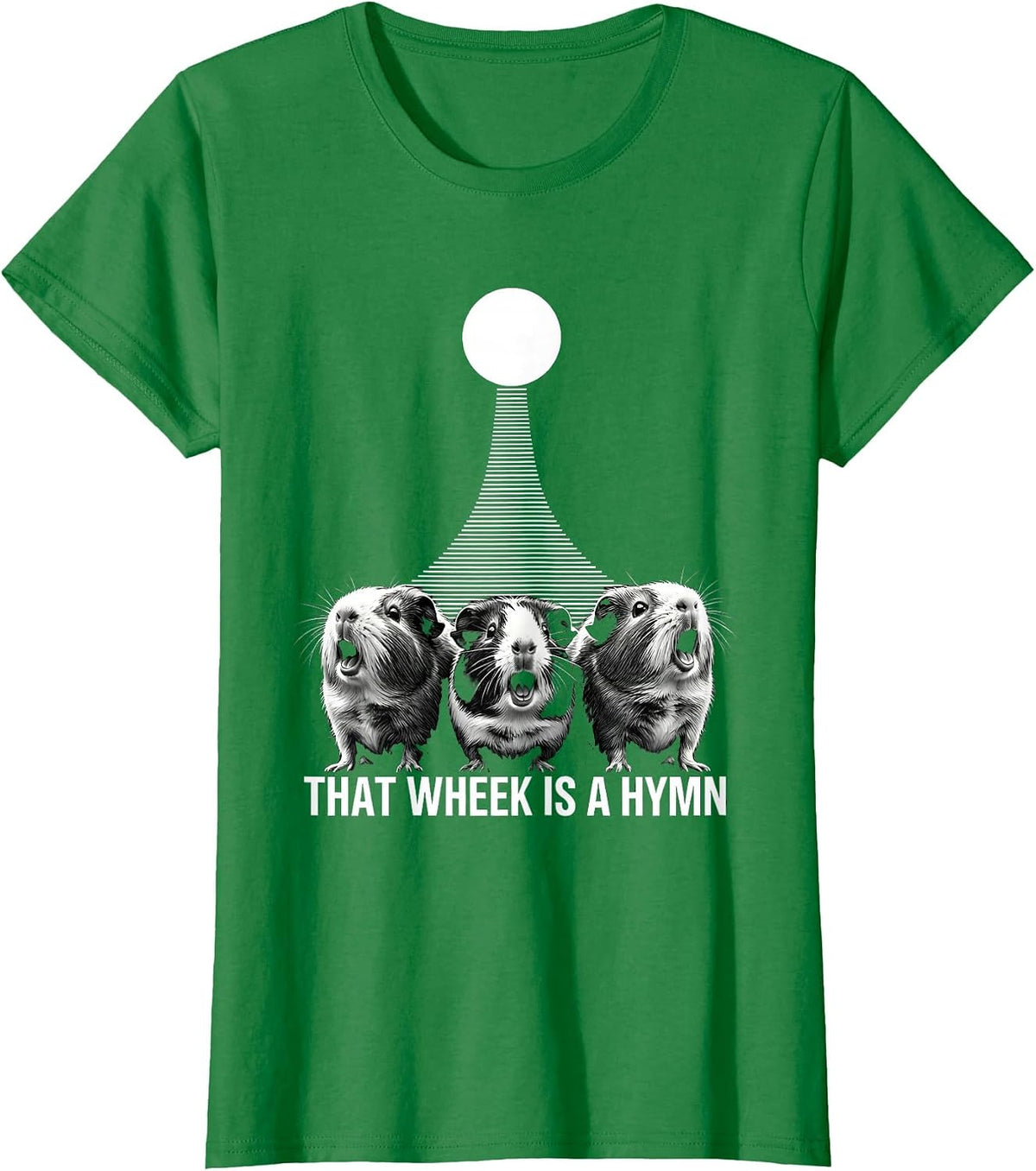 Women's That Wheek Is A Hymn Funny Guinea Pig Parody Animal Lover T-Shirt - Kelly Green