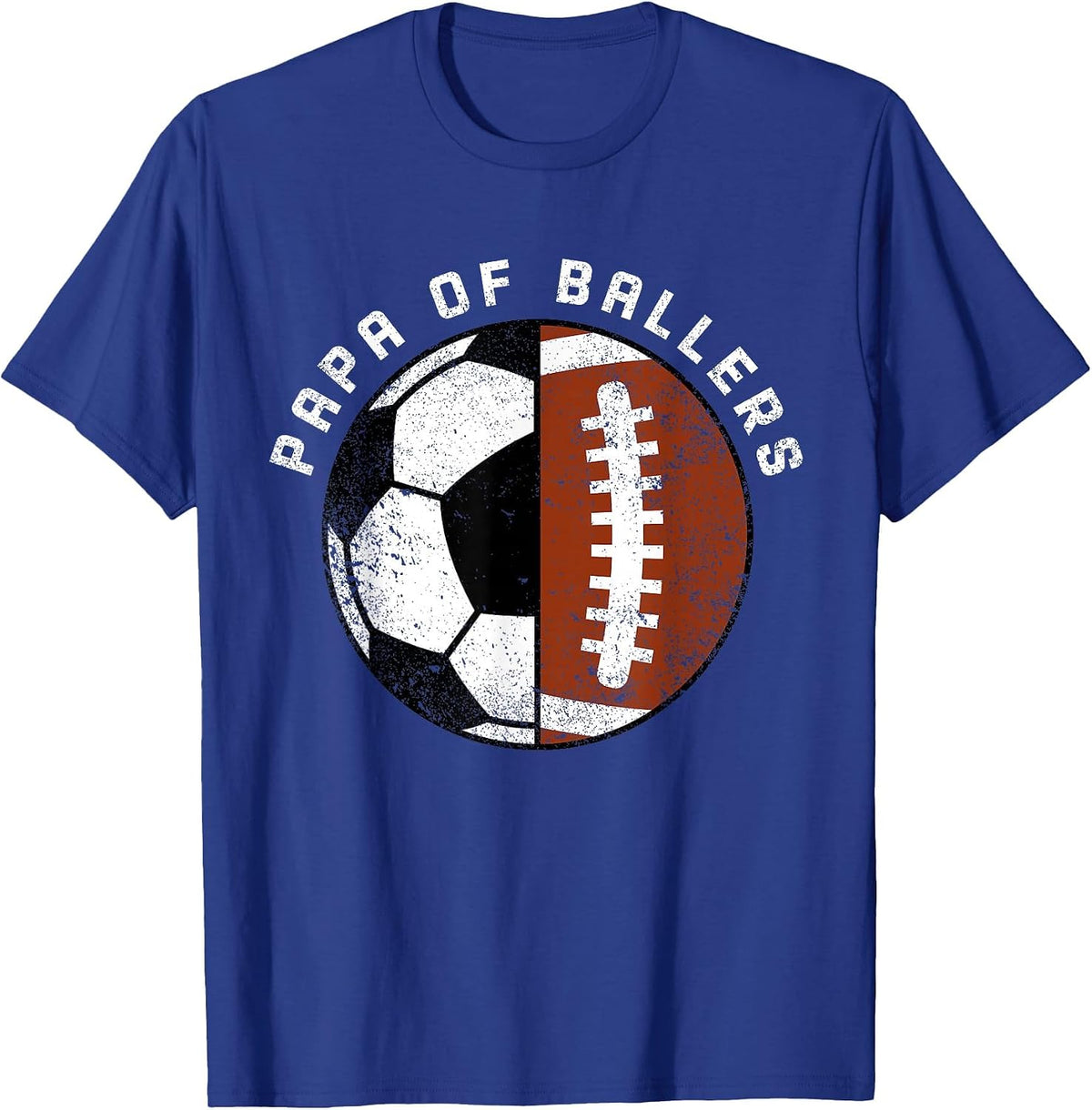 Papa of Ballers Funny Soccer Football Papa T-Shirt - Royal Blue