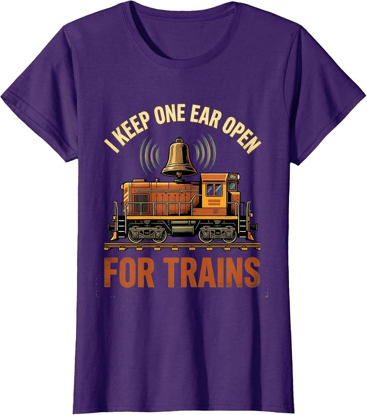Women's I Keep One Ear Open For Trains Funny Train Enthusiast Model T-Shirt - Purple