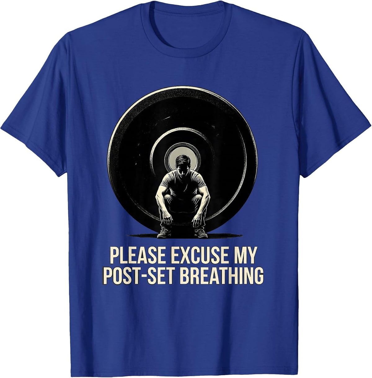 Please Excuse My Post-Set Breathing Funny Gym Weightlifting T-Shirt - Royal Blue