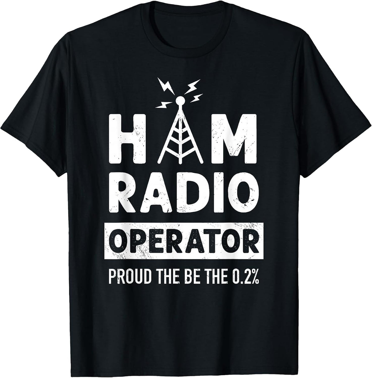 Ham Radio Operator Proud to Be The 0.2% Tower Antenna T-Shirt - Black