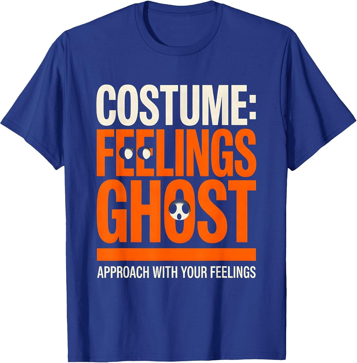 Men's Costume Feelings Ghost Approach With Your Feelings Halloween T-Shirt - Royal Blue