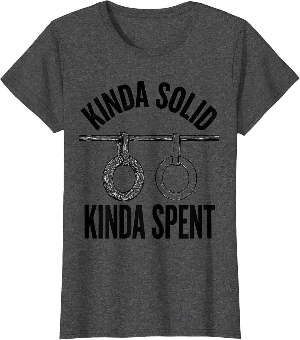 Women's Kinda Solid Kinda Spent Funny Gym Workout Weightlifting T-Shirt - Dark Heather Grey