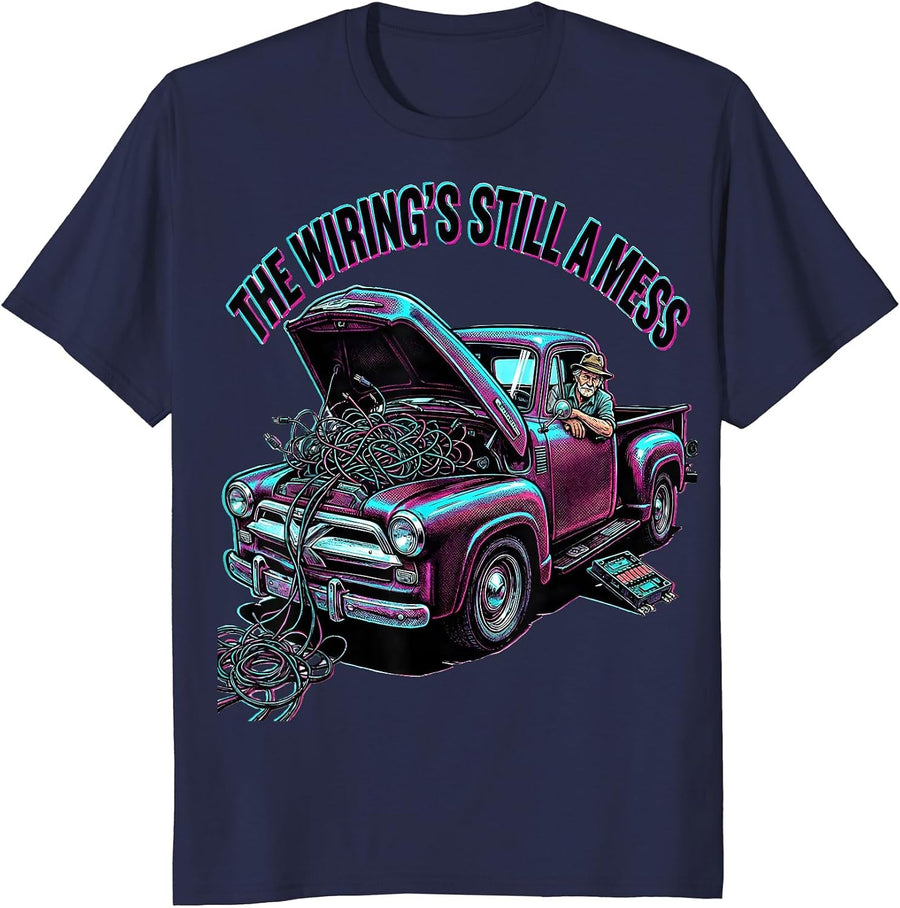 the wiring's still a mess Funny Classic Car Guy Vintage T-Shirt - Navy Blue