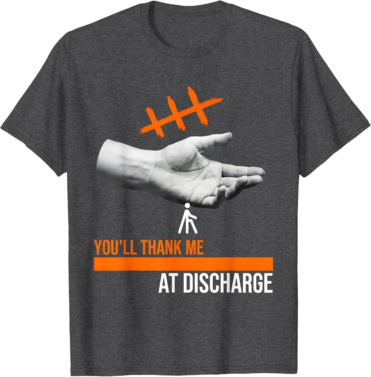 Men's You'll Thank Me At Discharge Funny Physical Therapy PT Humor T-Shirt - Dark Heather Grey