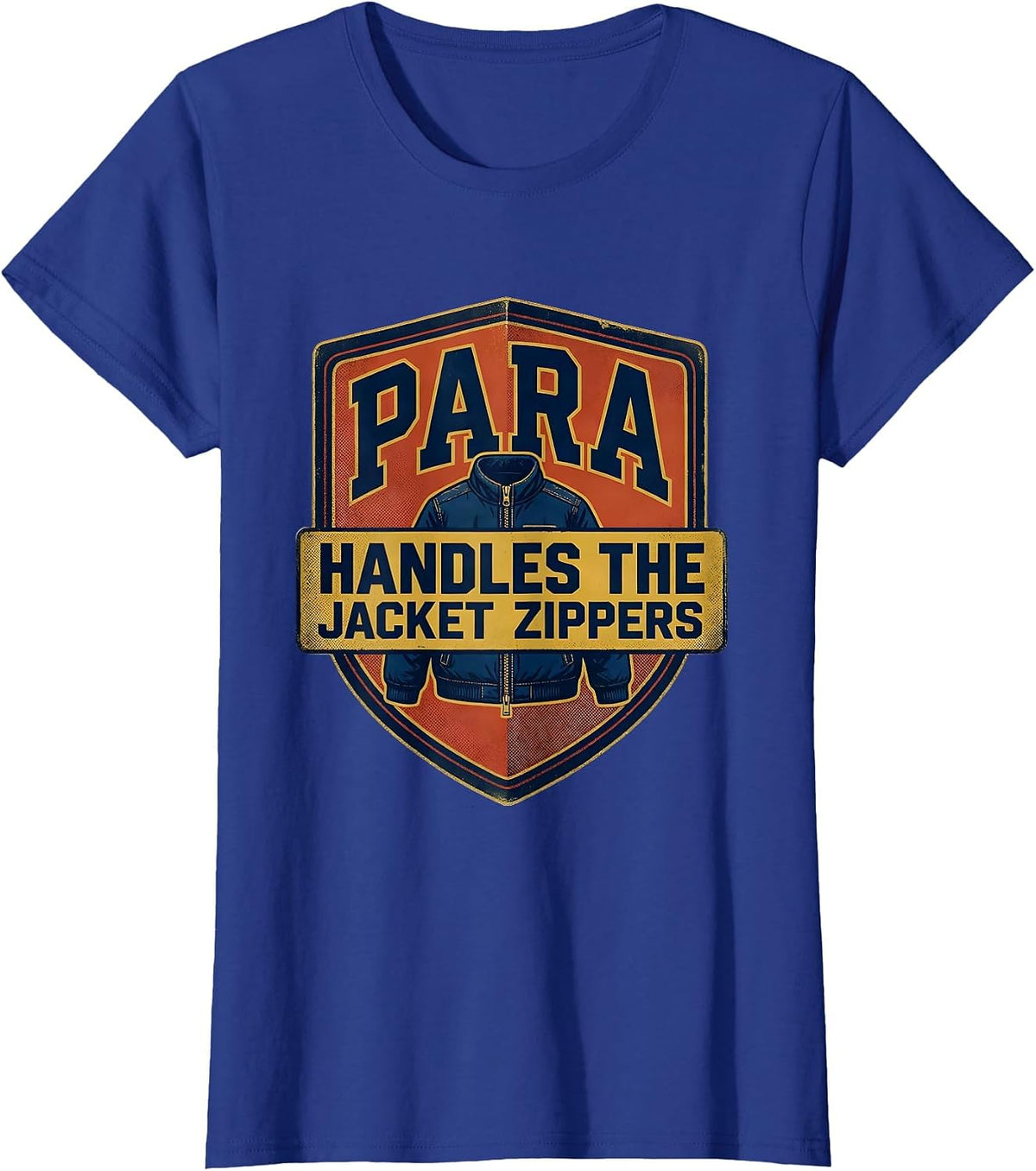 Women's PARA Handles The Jacket Zippers Funny Paraprofessional Back T-Shirt - Royal Blue