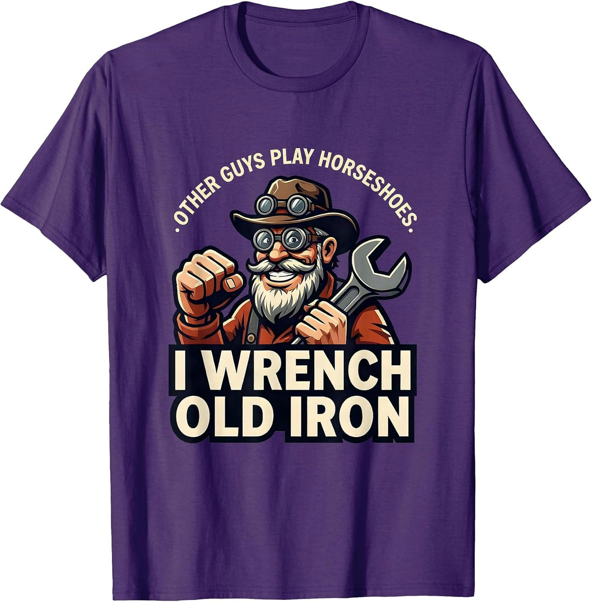 Other Guys Play Horseshoes. I Wrench Old Iron Classic Car T-Shirt - Purple