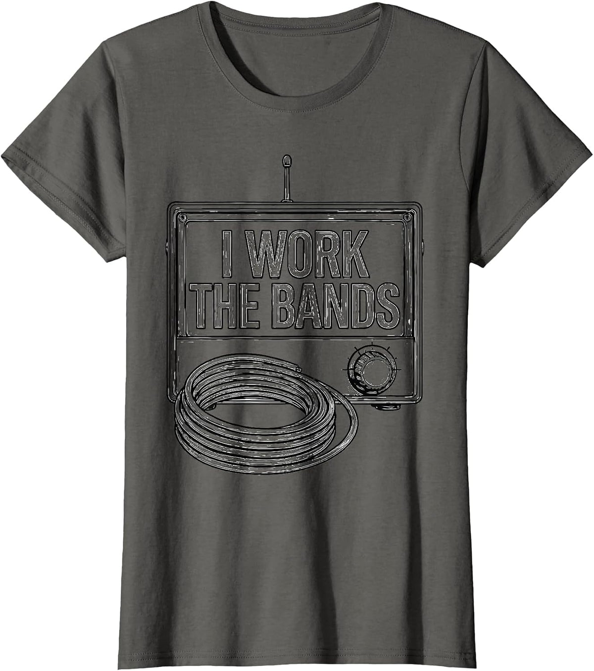Women's I Work The Bands Funny Ham Radio Operator Hobbyist Humor T-Shirt - Asphalt Grey