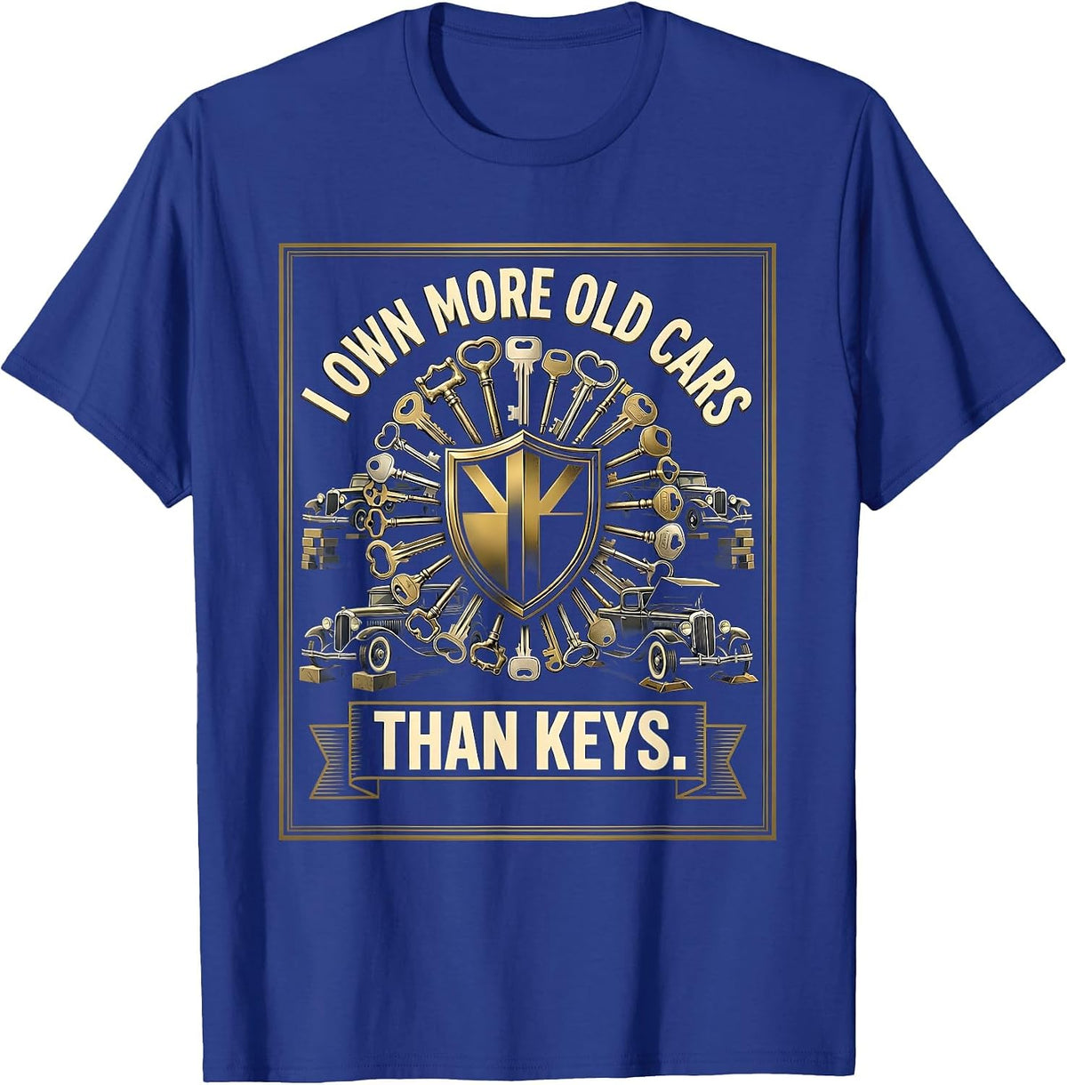 I Own More Old Cars Than Keys Funny Classic Car Guy Vintage T-Shirt - Royal Blue