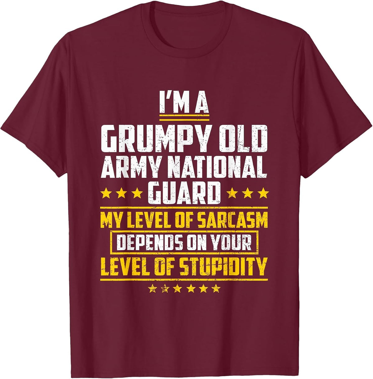 Funny I'm A Grumpy Old National Guard US Military T-Shirt - Burgundy